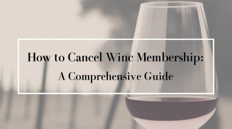 How to Cancel Winc Membership